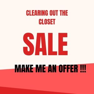 CLEARING OUT THE CLOSET !!!!